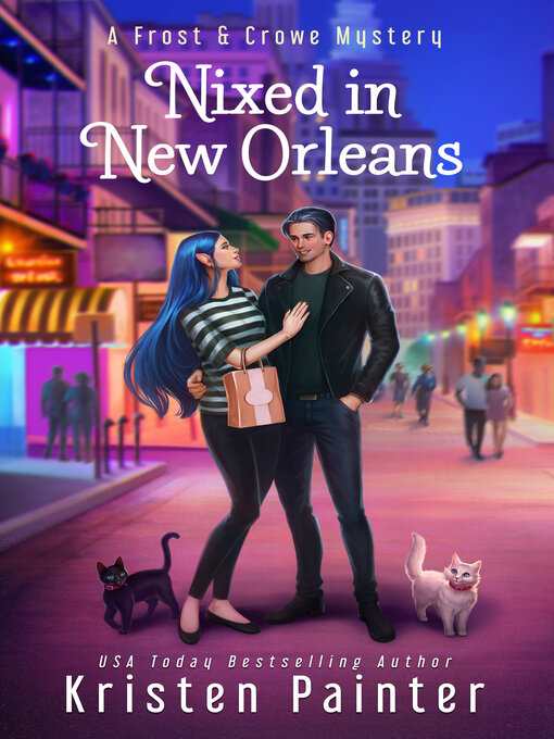 Title details for Nixed in New Orleans by Kristen Painter - Available